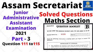 Assam Secretariat JAA Question Paper 2021 | MATHS PART 3 |Junior Administrative Assistant l Pragya