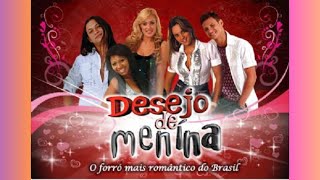 Desejo de Menina As Melhores das Antigas (O Forró Mais Romântico do Brasil)