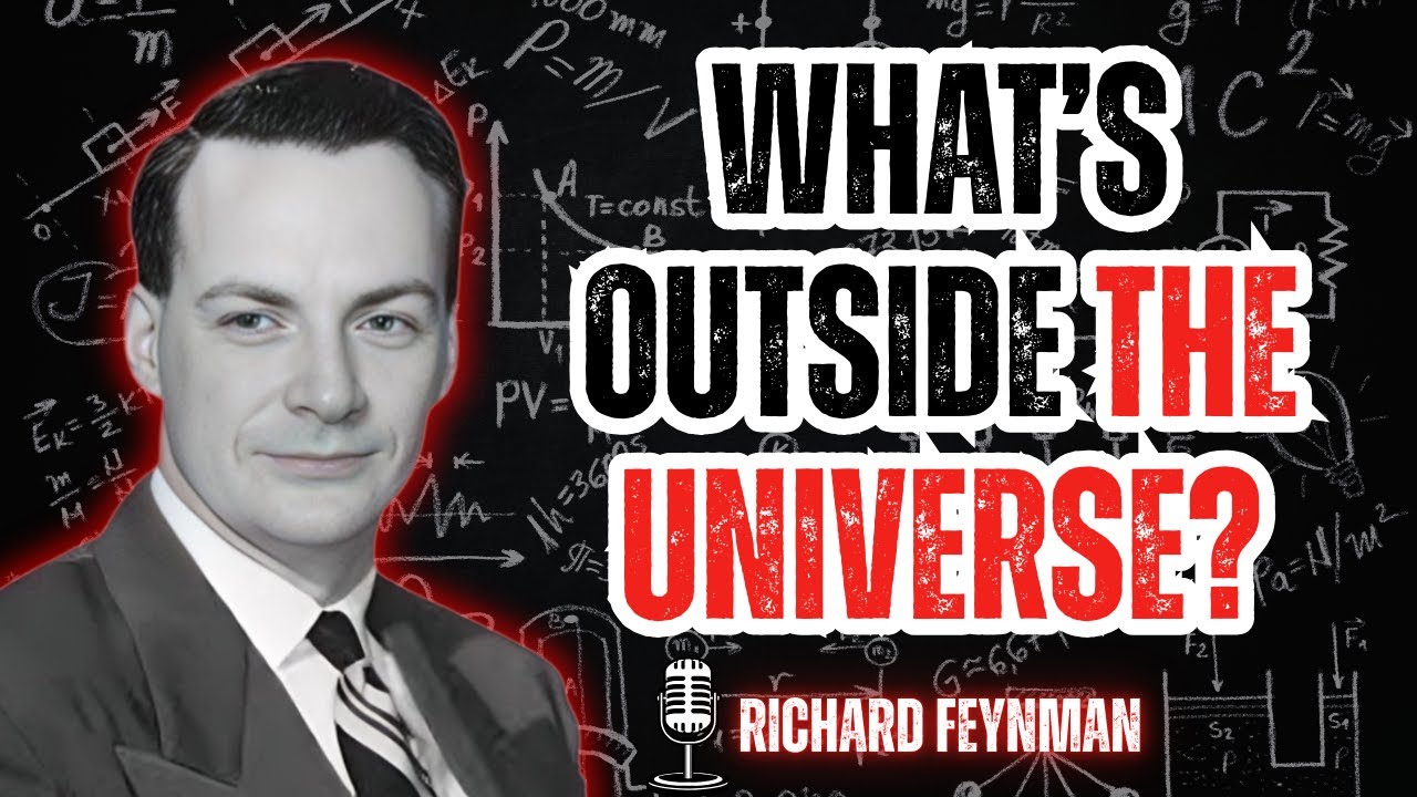 What’s Outside the Universe? 1 Question Only Feynman Makes Understandable || Learn With Feynman
