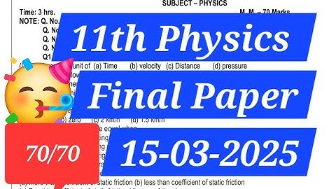 Class 11th PHYSICS  Final Paper 15 march 2025 Full Solution |Pseb class 11th paper PHYSICS  paper