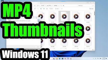 How to display MP4 video thumbnails (Windows 11, File Explorer, K-Lite)