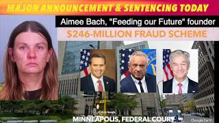 Major Announcement & Fraud Sentencing Today In Minneapolis