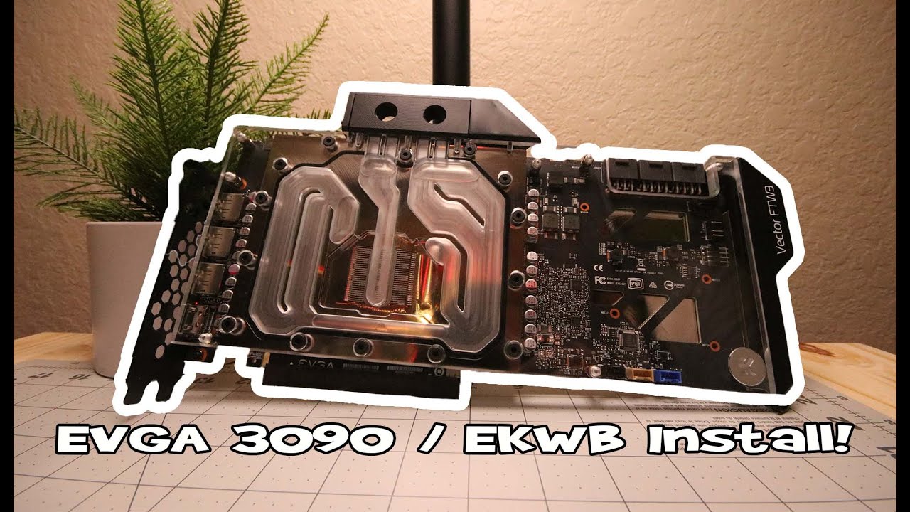 EK-Quantum Vector FTW3 RTX 3090 - Install Video - YouTube