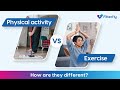Physical activity vs exercise  how are they different  fitterflywellnessdtx