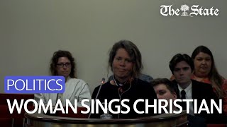 South Carolina Woman Sings Christian Song During Legislative Hearing