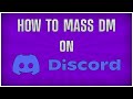 How to mass dm on discord download