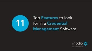 Top 11 Features for Provider Credential Management Software