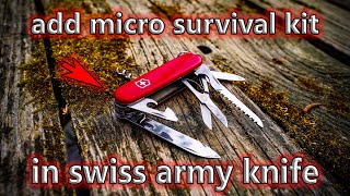 Add Micro Survival Kit in the Swiss Army Knife