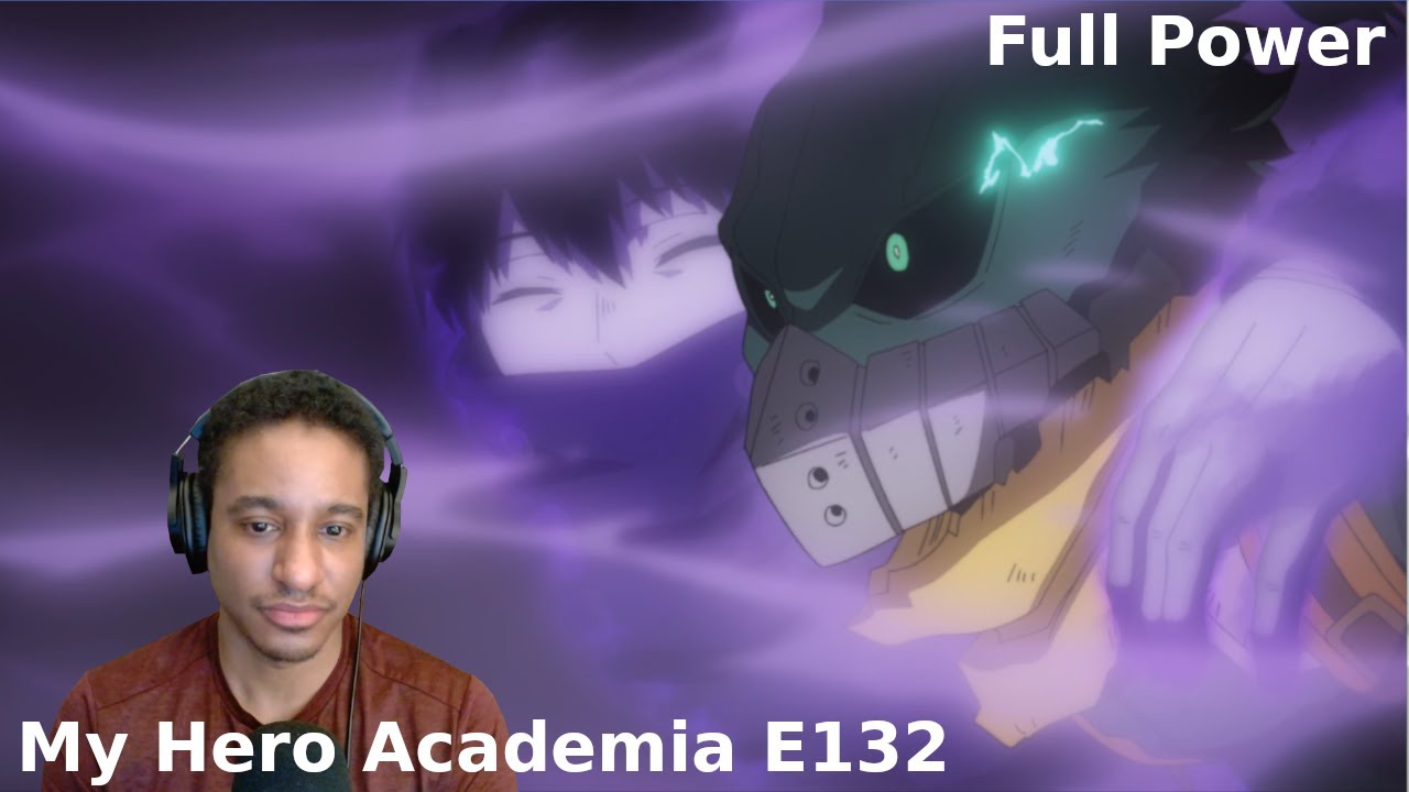Full Power Deku | My Hero Academia E132 Reaction - YouTube