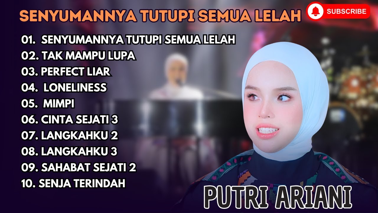PUTRI ARIANI - SENYUMANYA TUTUPI SEMUA LELAH - TAK MAMPU LUPA || LAGU POP TERPOPULER 2024