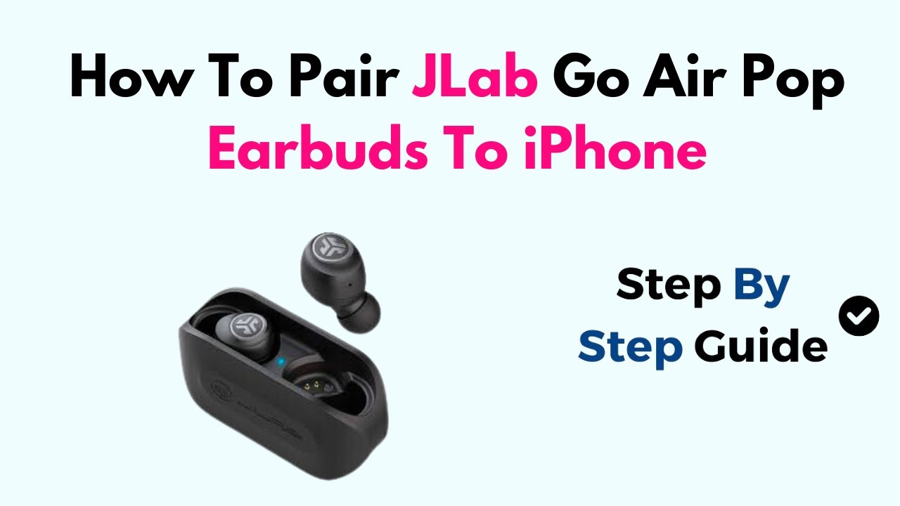 How To Pair JLab Go Air Pop Earbuds To iPhone