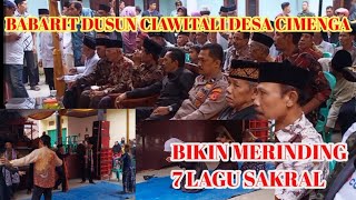BIKIN MERINDING 7 LAGU SAKRAL ACARA BABARIT DUSUN CIAWITALI DESA CIMENGA