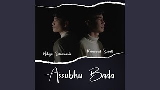Download Lagu Assubhu Bada (feat. Muhajar Octaviananda) MP3