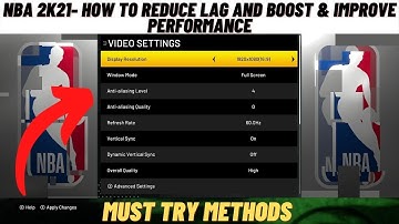 NBA 2K21-How to Reduce Lag and Boost & Improve Performance - 2021