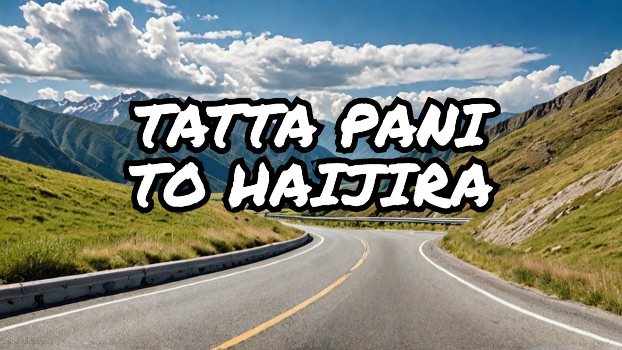 Jammu & Kashmir Travel Tatta Pani To Hajira Khai Gala Road Trip YouTube