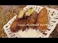 Cauliflower Patties Recipe By Mineh