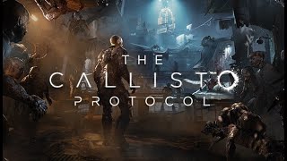 The Callisto Protocol. Прохождение в первый раз, часть 1