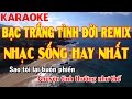 Bạc Trắng Tình Đời Remix - Tuấn Trường [Official]