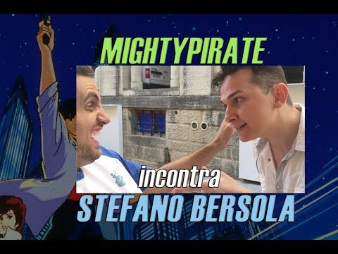 MightyPirate incontra Stefano Bersola