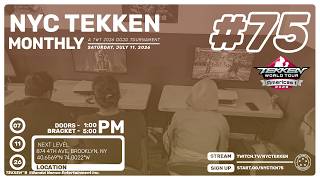 NYC Tekken Monthly #75