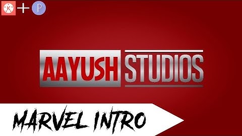 MARVEL STUDIOS | Title Intro effect | Kinemaster || AAYUSH STUDIOS