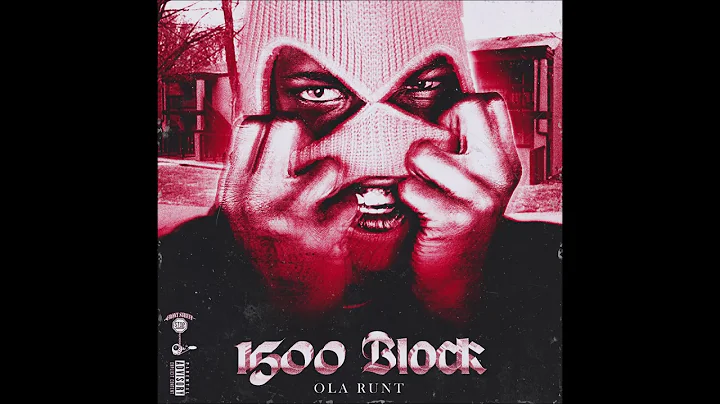 Ola Runt - "1500 Block" OFFICIAL VERSION
