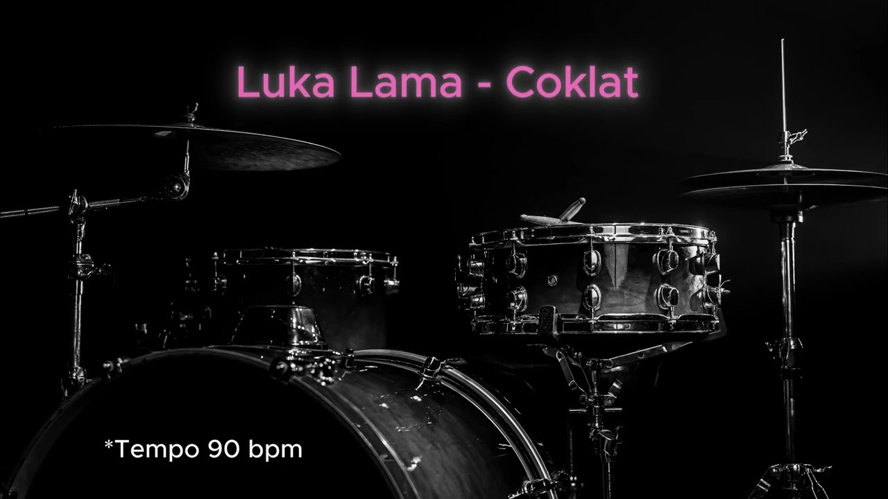 Luka Lama - Cokelat ( Drumless Song ) with click