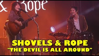 Shovels \& Rope: \\