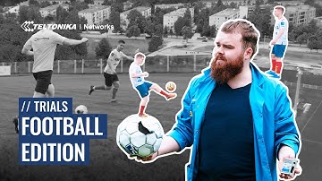 Trials of Teltonika Networks - Football Edition #EURO2020