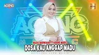 Nazia Marwiana ft Ageng Music - Dosa Kau Anggap Madu (Official Live music)rangga music)