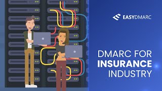 DMARC for Insurance Industry | EasyDMARC #DMARC