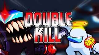 Double Kill v4 lol