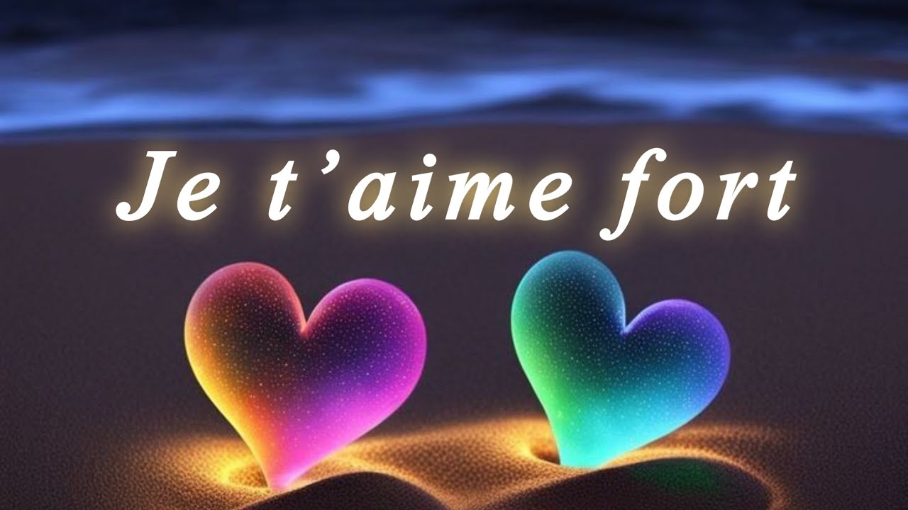 je t'aime fort 💖 mon trésor je t'aime 💝mots d'amour 💖 message d'amour ️