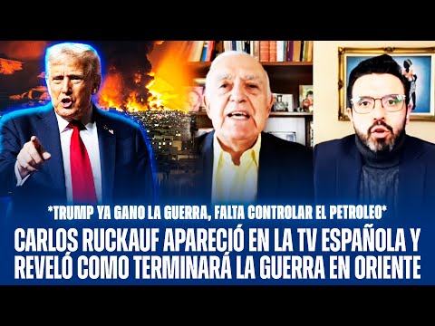 CARLOS RUCKAUF APARECIÓ EN LA TV ESPAÑOLA Y REVELÓ COMO TERMINARÁ LA GUERRA EN ORIENTE