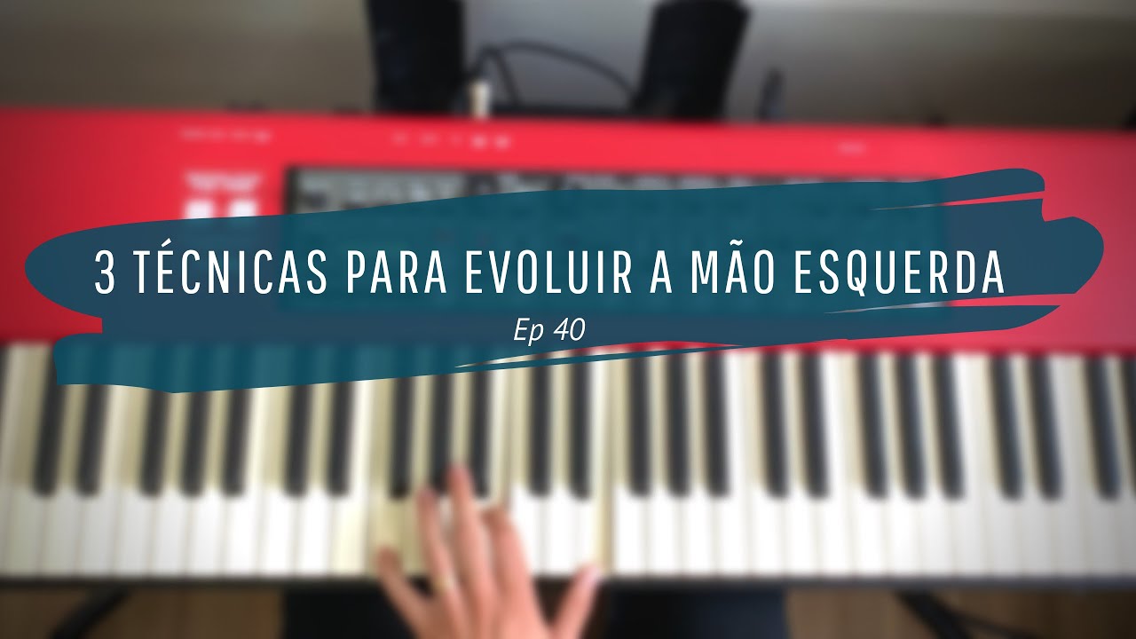 3 TÉCNICAS PARA EVOLUIR NA MÃO ESQUERDA | Ep #40