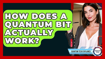 How Does A Quantum Bit Actually Work? - Quantum Tech Explained