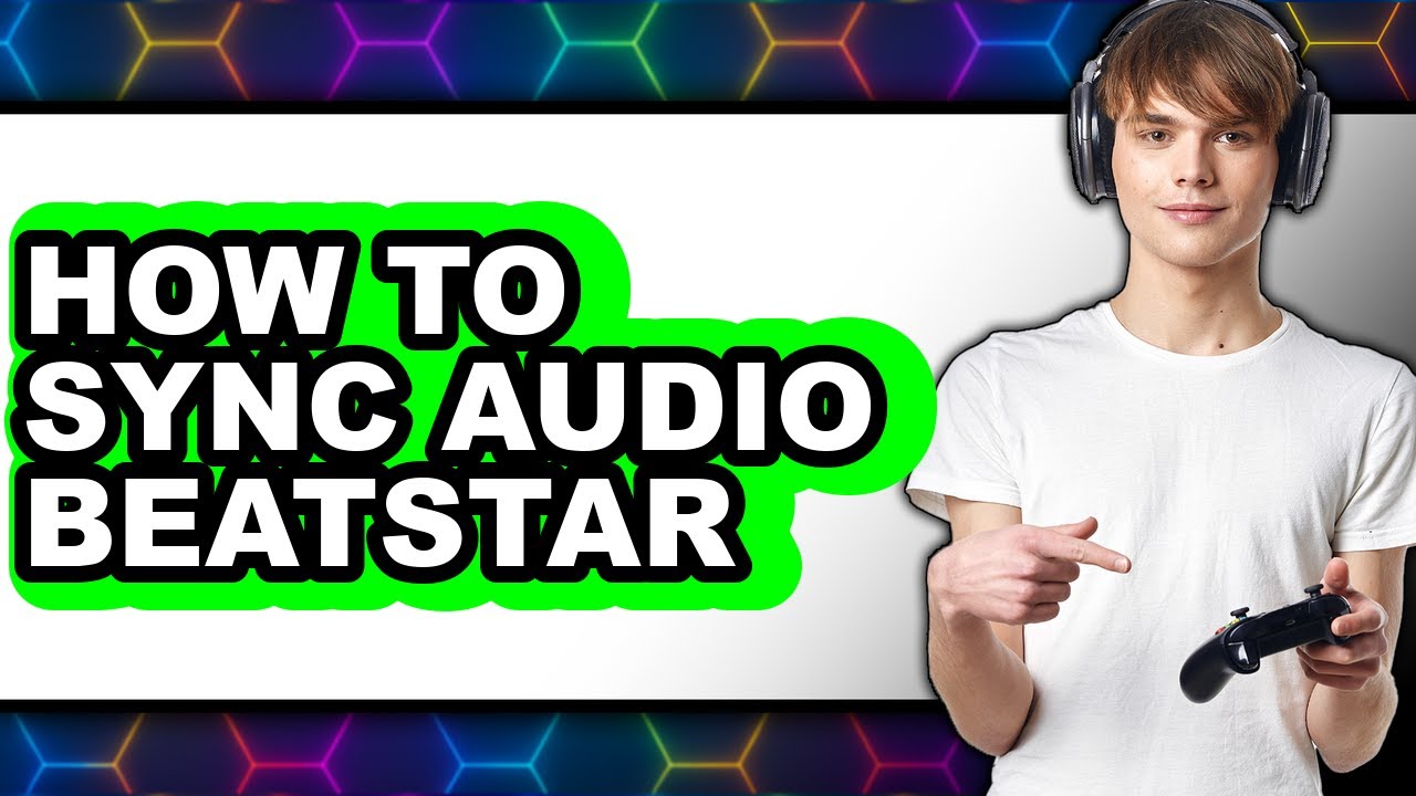How to Sync Audio Beatstar (easy Method)