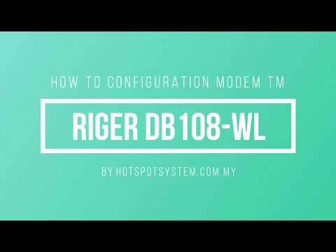 Comment Modem Configuration ADSL TM Riger DB108-WL HotspotSystem.com.my