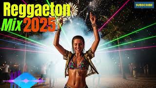 Perreo Party 2025 Reggaeton Mix Del Año Musica Latina Urbana & Remix Explosivos