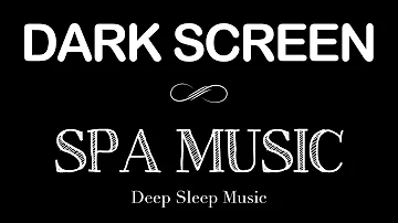 Beautiful Relaxing SPA Music • Deep Sleep Music for Stress Relief, Meditate, Fall Asleep Fast