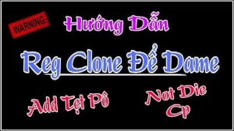 Đạt Mobile | Cách Reg Clone Bằng Mail 10p