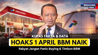 Benarkah Harga BBM Naik 1 April? Bongkar Hoaks Berdasarkan Data Resmi !! #ethnare