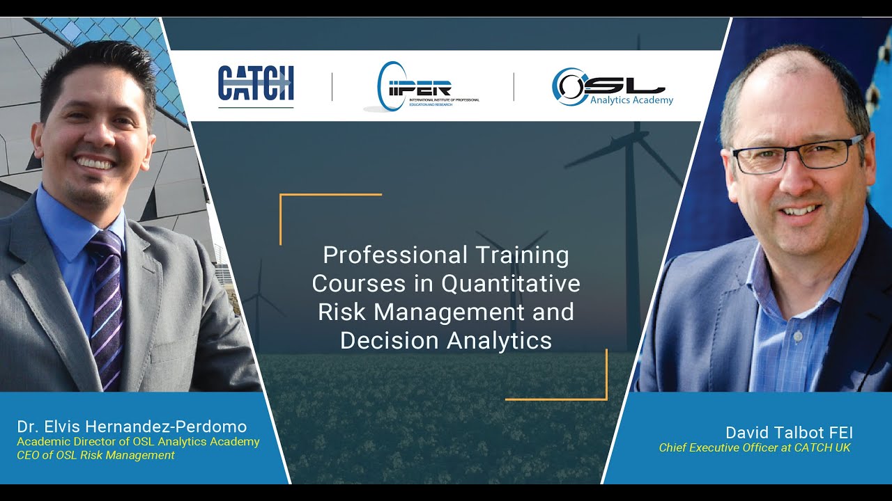 Risk Quantification and Business Simulations - OSL Analytics Academy - CATCH UK