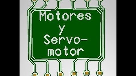 Motores y Servomotores (señal PWM)