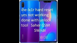 ine lx1r hard reset yes not working done with unlock tool