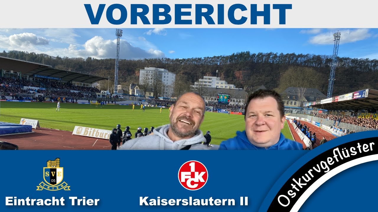 Vorbericht - Gemeinsam zum Aufstieg - SV Eintracht-Trier 05 vs. 1. FC Kaiserslautern II - 11.04.2024