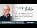 The ONE Thing Webinar - The Top Productivity Hacks for 2016 w/ James Clear (10/26/16)