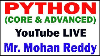 PYTHON WITH AI BY MOHAN REDDY SIR YOUTUBE LIVE STREAM FROM DURGASOFT