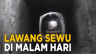 Melihat lorong-lorong di lawang sewu saat malam hari | SISI LAIN