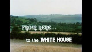 Roots of the Scots-Irish - &#39;From Here to the White House&#39;.